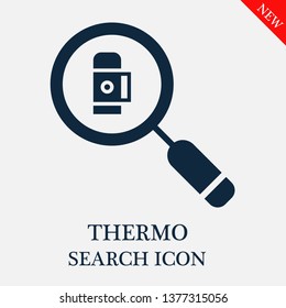 search Thermo icon. Editable search Thermo icon for web or mobile.