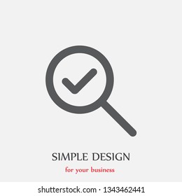 Search and tick icon in simple design.  Illustration of a loupe . A searching sign.