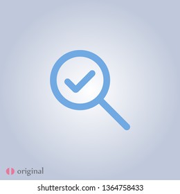 Search and tick icon in simple design.  Illustration of a loupe . A searching sign.