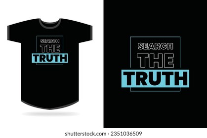 Search the truth typography t-shirt design template