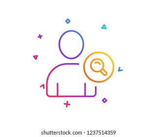 Search User line icon. Profile Avatar with Magnifying glass sign. Person silhouette symbol. Gradient line button. Find user icon design. Colorful geometric shapes. Vector