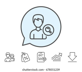 Search User line icon. Profile Avatar with Magnifying glass sign. Male Person silhouette symbol. Report, Sale Coupons and Chart line signs. Download, Group icons. Editable stroke. Vector