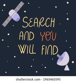 Search and you will found inspirational quote with satellites and space theme 