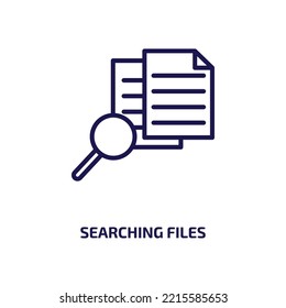 searching files icon from education collection. Thin linear searching files, search, document outline icon isolated on white background. Line vector searching files sign, symbol for web and mobile