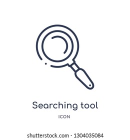searching tool icon from tools and utensils outline collection. Thin line searching tool icon isolated on white background.