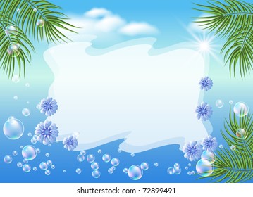 Seascape with palm branches, bubbles, flowers and place for  an inscription