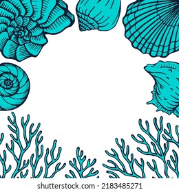 Seashells and coral frame. Sea and ocean design template. Vector card templates. Vector illustration in sketch style.