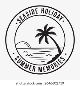 Seaside holiday summer memories badge, monochrome palm tree island scene inside round stamp logo. Retro beach vacation emblem for T-shirts