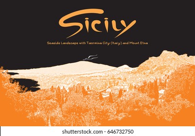 Seaside landscape with Taormina city and Mount Etna in Sicily, Italy. Vector graphic image.Black and orange colored illustration. 
Monochrome auto-trace adapted for easy use.