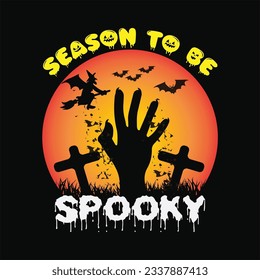 Season to be spooky 6 t-shirt design. Here You Can find and Buy t-Shirt Design. Digital Files for yourself, friends and family, or anyone who supports your Special Day and Occasions.