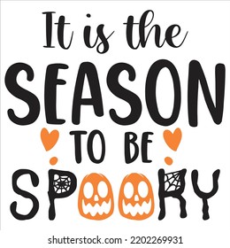 It Is The Season To Be Spooky, Happy Halloween Shirt Print Template, Witch Bat Cat Scary House Dark Green Riper Boo Squad Grave Pumpkin Skeleton Spooky Trick Or Treat