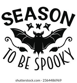 Season To Be Spooky - Happy Halloween T shirt Design, Happy Halloween, thanksgiving, fall, pumpkin, Quotes Design, Vector EPS Editable Files, can you download this Design.