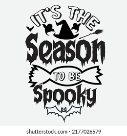It’s The Season To Be Spooky Svg T-Shirt Deign
