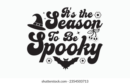 Es temporada de ser espeluznante, paquete de diseño de halloween, retro halloween svg, feliz vector de halloween, calabaza, bruja, espeluznante, fantasma, graciosas citas de camisetas de halloween Bundle, Cut File Cricut, Silhouette 