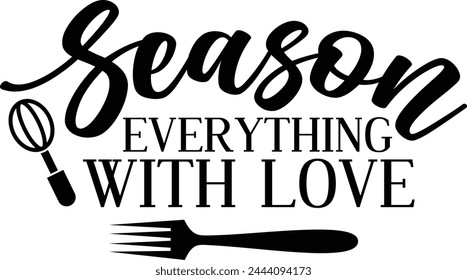 Season Everything With Love T shirt Design Lover svg