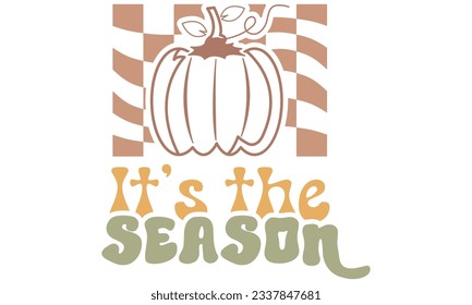 It's The Season Fall Autumn Retro Design