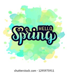 Season greeting hello spring on colorful watercolor background. Hand sketched spring logo for posters, banners, cards, postcards, badges. Vector illustration eps 10