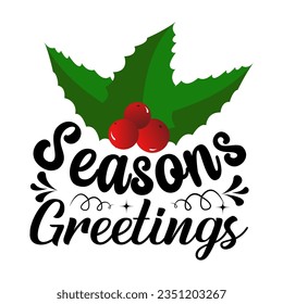  Season greetings. Christmas T-shirt Design. 