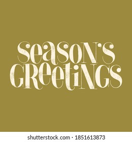 Season Greetings a hand-drawn lettering quote for Christmas time. Text for social media, print, t-shirt, card, poster, promotional gift, landing page, web design elements. Vector illustration