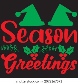 season greetings t shirt design, vector file.