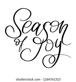 Season of joy. Christmas hand drawn vector lettering