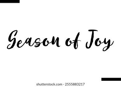 Season of Joy Christmas quotes cursive text typography 