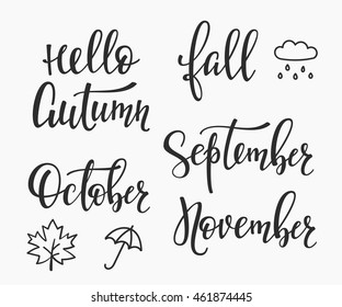Season life style inspiration quotes lettering. Motivational typography. Calligraphy graphic design element. Hello Fall Autumn September October November set