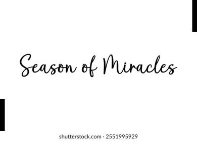 Season of Miracles text christmas holiday quotes istalist typography 