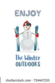 Season motivation quote Enjoy winter outdoors. Snowman with mountain ski equipment pole sport hat icon. Vector cartoon skier symbol. Design idea for advertisement of active lifestyle banner background