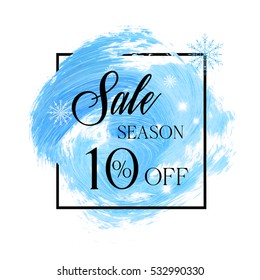 Season sale 10% off sign over abstract brush painted background vector illustration. Perfect design for labels, banners or gift cards.