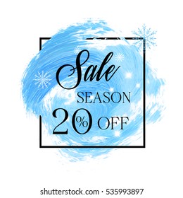 Season sale 20% off sign over winter blue abstract brush painted background vector illustration. Perfect design for shop labels and discount banners.