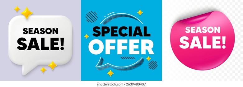 Season sale speech bubble. 3d sparkles chat, Paper sticker. Season sale tag. Special offer price sign. Advertising discounts symbol. Special offer bubble. Halftone dots pattern. Vector