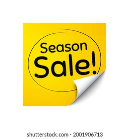 Season sale symbol. Sticker note with offer message. Special offer price sign. Advertising discounts symbol. Yellow sticker banner. Season sale badge shape. Post note. Vector