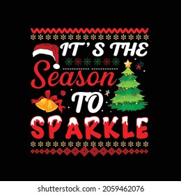 It's the season  to sparkle christmas t-shirt design 