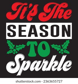It's The Season To Sparkle t-shirt design vector file