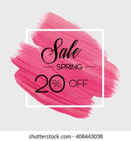 Season spring sale 20% off sign over grunge brush art paint abstract texture background design acrylic stroke poster vector illustration. Perfect watercolor design for sale shop and sale banners.