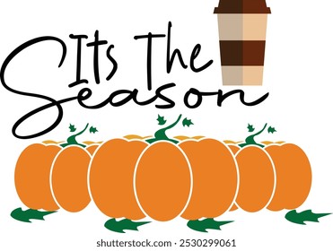 its the season vector t-shirt design