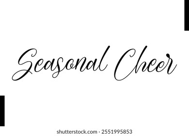 Seasonal Cheer text christmas holiday quotes istalist typography 