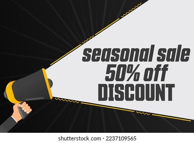 Seasonal sale 50 percent off discount. Megaphone in hand promotion banner. Promotional advertising, marketing speech or client support vector