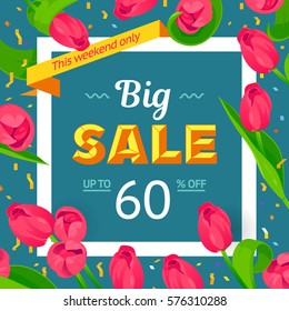 Seasonal sale banner. Spring holiday frame, text, flowers. Vector card. Decorated white Festive frame, fresh pink tulips. Offer up to 60 percent off. Mother's day, 8 March, Easter background design