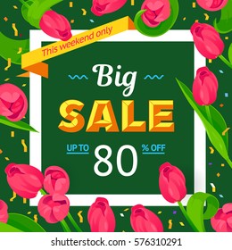 Seasonal sale banner. Spring holiday frame, text, flowers. Vector card. Decorated white Festive frame, fresh pink tulips. Offer up to 80 percent off. Mother's day, 8 March, Easter background design