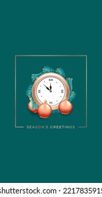 Season's Greetings card vector template. Illustration of a clock decorated with fir tree branches and red christmas balls on a teal background. Backdrop for web, social networks and stories.