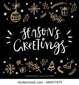 Season's greetings. Christmas greeting card with calligraphy. Hand drawn design elements. Handwritten modern lettering.