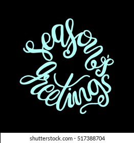Seasons Greetings Hand Lettered Quote. Bible Verse. Modern Calligraphy