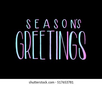 Seasons Greetings Hand Lettered Quote. Bible Verse. Modern Calligraphy