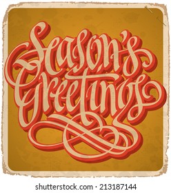 SEASON'S GREETINGS hand lettering -- handmade calligraphy, grunge effect in separate layer, vector (eps10)