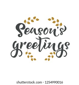 Seasons greetings hand writing text. Calligraphy, lettering design. Typography for greeting cards, posters, banners. Isolated vector illustration with leaf