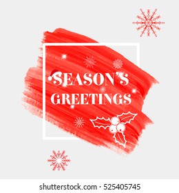 'Season's greetings' holidays sign text over abstract red brush paint background vector illustration.
