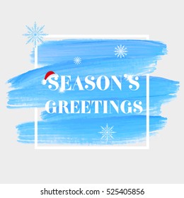 'Season's greetings' holidays sign text over abstract blue brush paint background vector illustration.