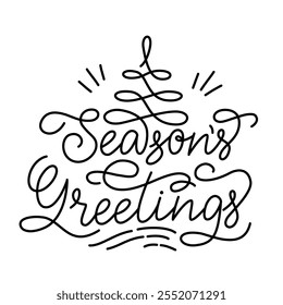 Seasons Greetings Lettering, black letters on white background. Monoline hand written calligraphy style. For poster, banner, card  for winter holidays.